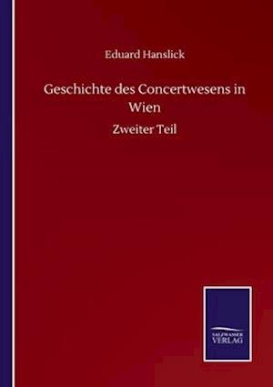 Geschichte des Concertwesens in Wien