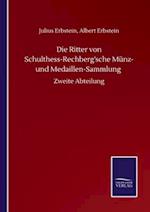 Die Ritter von Schulthess-Rechberg'sche Münz- und Medaillen-Sammlung