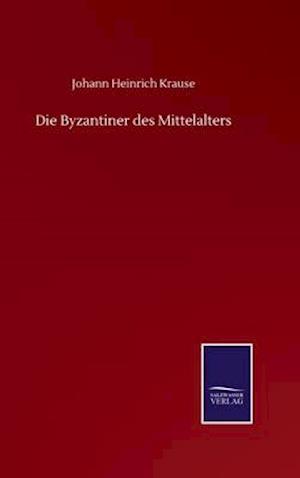 Die Byzantiner des Mittelalters