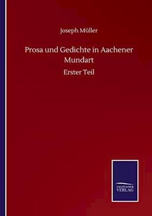 Prosa und Gedichte in Aachener Mundart