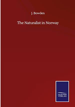 The Naturalist in Norway