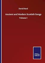 Ancient and Modern Scottish Songs