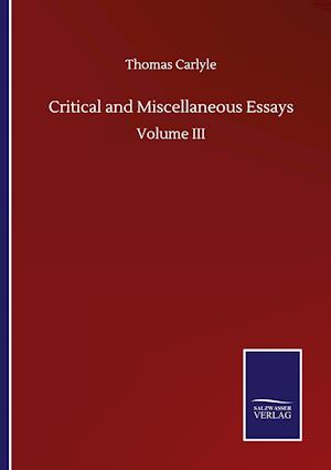 Critical and Miscellaneous Essays