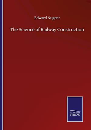 The Science of Railway Construction