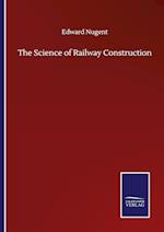 The Science of Railway Construction