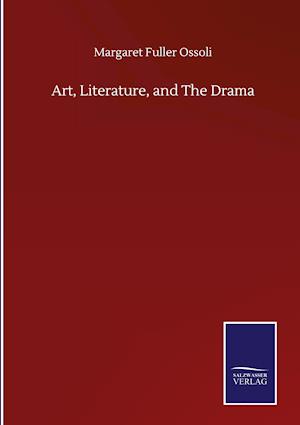 Art, Literature, and The Drama