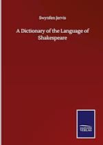 A Dictionary of the Language of Shakespeare