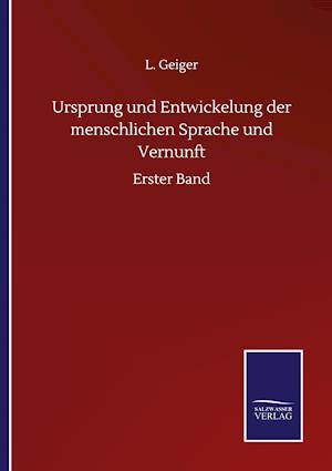 Ursprung und Entwickelung der menschlichen Sprache und Vernunft