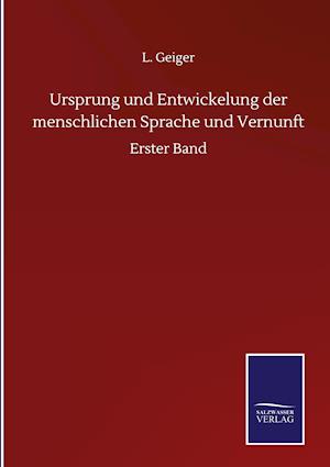 Ursprung und Entwickelung der menschlichen Sprache und Vernunft