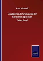 Vergleichende Grammatik der Slavischen Sprachen