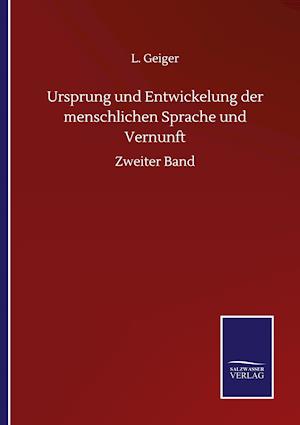 Ursprung und Entwickelung der menschlichen Sprache und Vernunft