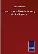 Turan und Iran - Über die Entstehung der Schriftsprache