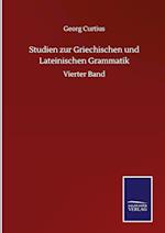 Studien zur Griechischen und Lateinischen Grammatik