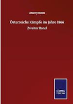 Österreichs Kämpfe im Jahre 1866