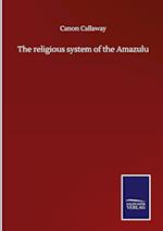 The religious system of the Amazulu