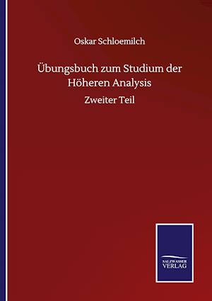 Übungsbuch zum Studium der Höheren Analysis