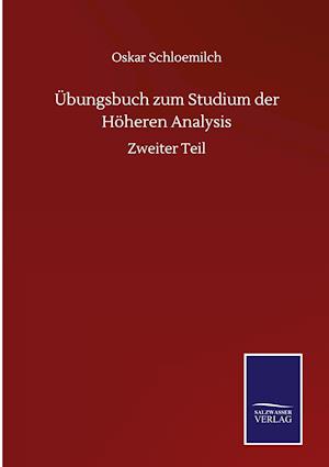 Übungsbuch zum Studium der Höheren Analysis