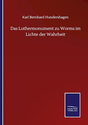 Das Luthermonument zu Worms im Lichte der Wahrheit