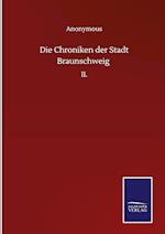 Die Chroniken der Stadt Braunschweig