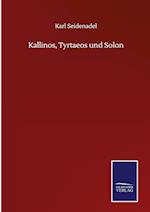 Kallinos, Tyrtaeos und Solon