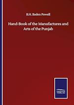 Hand-Book of the Manufactures and Arts of the Punjab