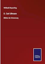 D. Carl Ullmann