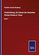 Friedrichsburg, die Colonie des Deutschen Fürsten-Vereins in Texas