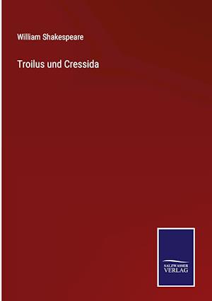 Troilus und Cressida