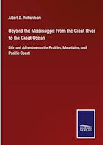 Beyond the Mississippi: From the Great River to the Great Ocean