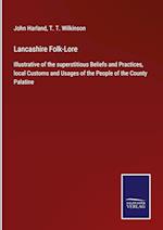 Lancashire Folk-Lore