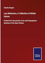 Lyra Britannica, A Collection of British Hymns