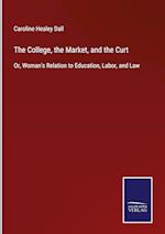 The College, the Market, and the Curt