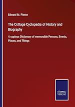 The Cottage Cyclopedia of History and Biography