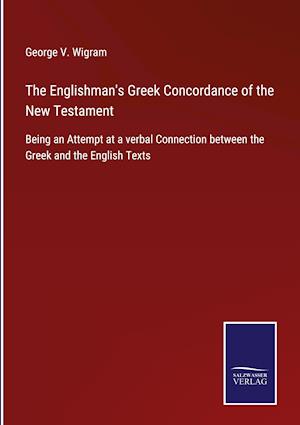 The Englishman's Greek Concordance of the New Testament