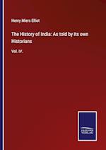 The History of India: As told by its own Historians
