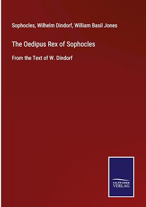 The Oedipus Rex of Sophocles