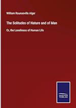 The Solitudes of Nature and of Man