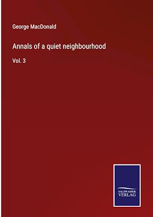 Annals of a quiet neighbourhood