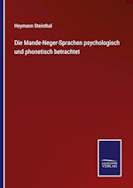 Die Mande-Neger-Sprachen psychologisch und phonetisch betrachtet