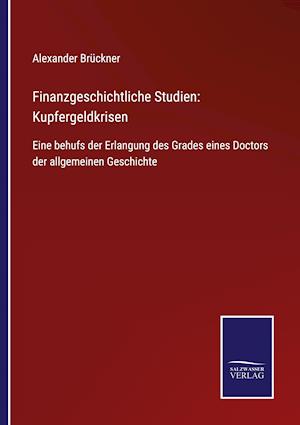 Finanzgeschichtliche Studien: Kupfergeldkrisen