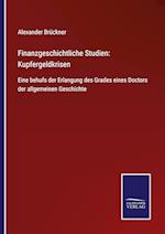 Finanzgeschichtliche Studien: Kupfergeldkrisen