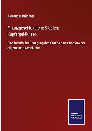 Finanzgeschichtliche Studien: Kupfergeldkrisen