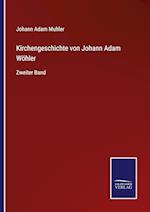 Kirchengeschichte von Johann Adam Wöhler