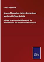 Novum Glossarium Latino-Germanicum Mediae et Infimae Aetatis