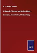 A Manual of Ancient and Modern History