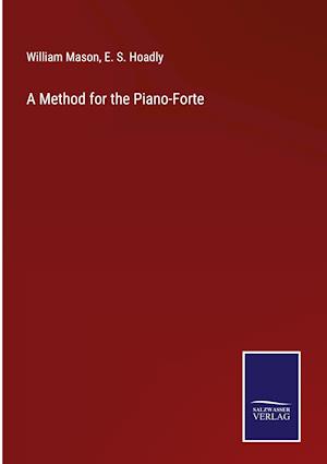 A Method for the Piano-Forte