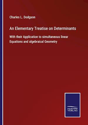 An Elementary Treatise on Determinants