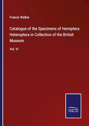 Catalogue of the Specimens of Hemiptera Heteroptera in Collection of the British Museum