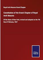 Constitution of the Grand Chapter of Royal Arch Masons