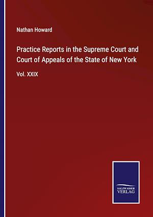 Practice Reports in the Supreme Court and Court of Appeals of the State of New York